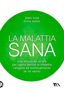 La malattia sana